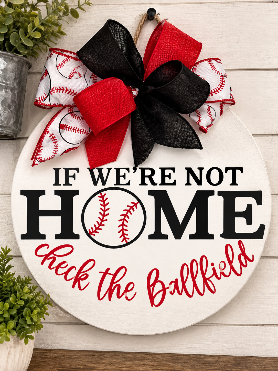 If We're Not Home, We're at the Ballfield – Baseball Wooden Door Sign  Price: