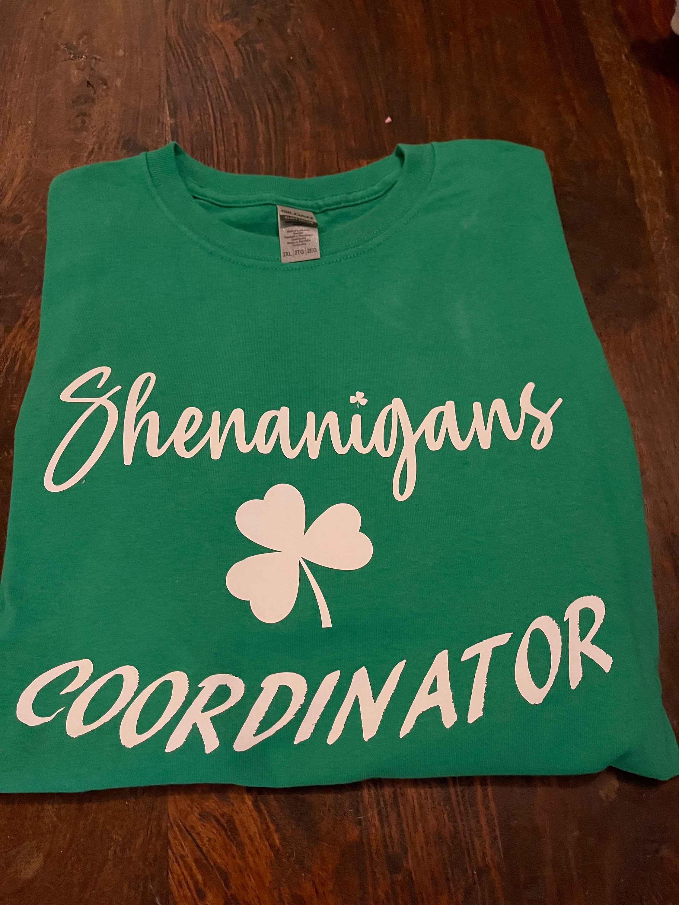 Shenanigans Coordinator tshirt, St Patrick’s Day tshirt,
